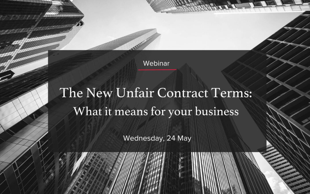 [Webinar] The New Unfair Contracts Terms: What it means for your business