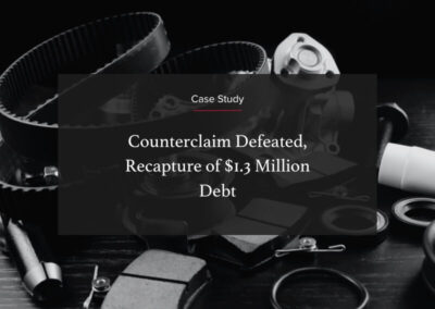 Counterclaim Defeated, Recapture of $1.3 Million Debt