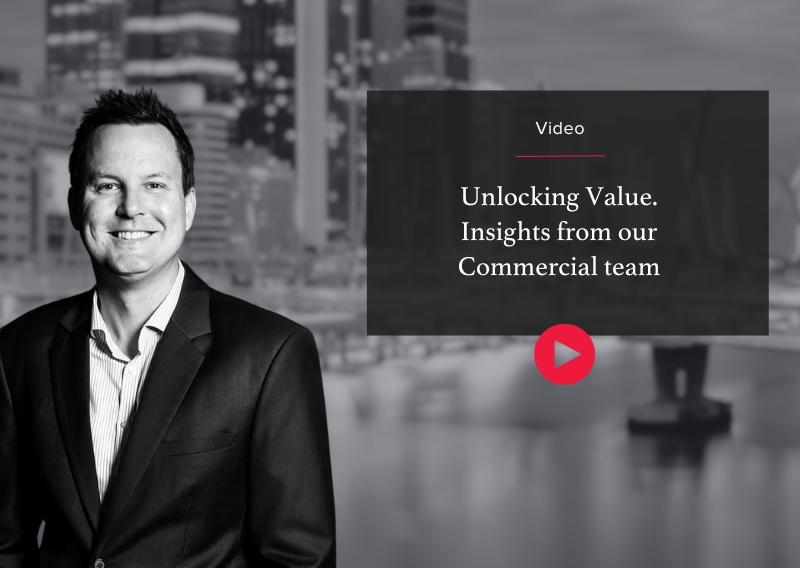 Unlocking Value. Insights from our Commercial team