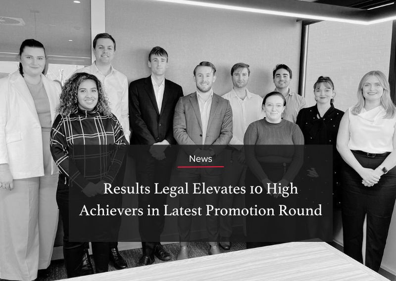 Results Legal Elevates 10 High Achievers in Latest Promotion Round