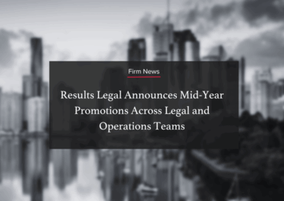 Results Legal Announces Mid-Year Promotions Across Legal and Operations Teams